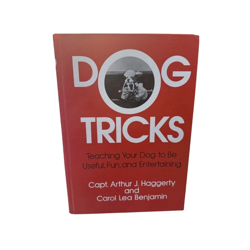Dog‎ Tricks By Carol Lea Benjamin & Captain Arthur J. Haggerty - Hardcover *NEW*